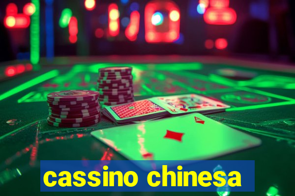 cassino chinesa